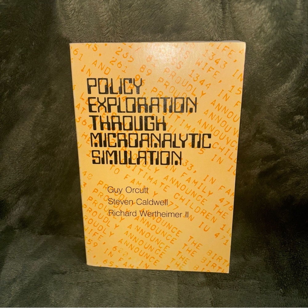Policy Exploration Through Microanalytic Simulation 1976 Urban Institute PB
